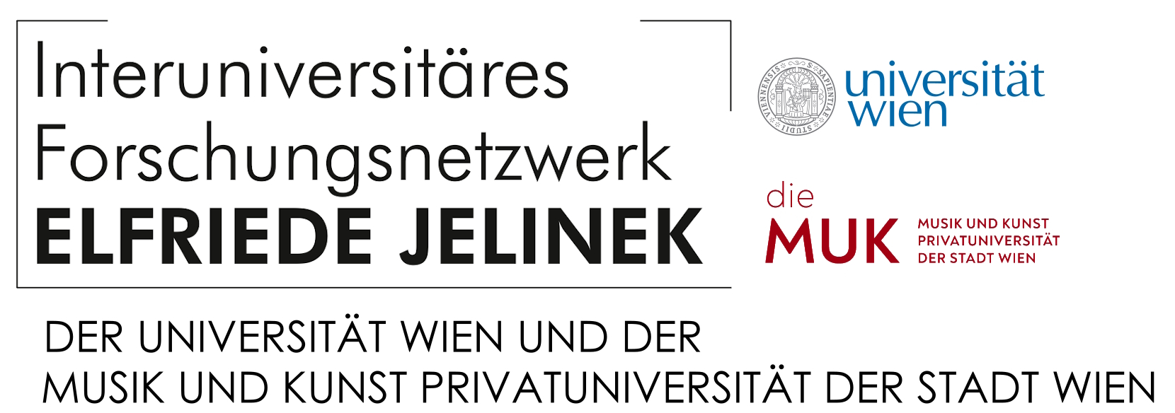 Interuniversitäres Forschungsnetzwerk Elfriede Jelinek der Universität Wien und der Musik und Kunst Privatuniversität der Stadt Wien